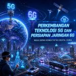 Teknologi 5G Melesat, Dunia Bersiap Menyambut Era Jaringan 6G
