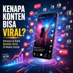 Kenapa Sebuah Konten Bisa Viral di Media Sosial?